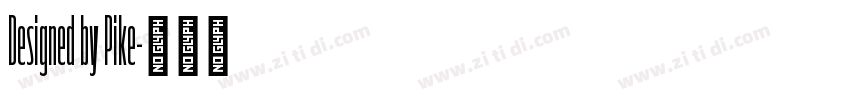 Designed by Pike字体转换